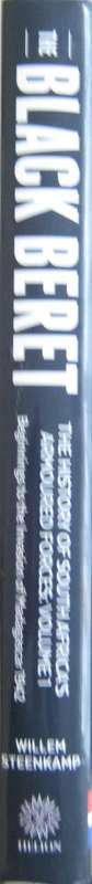 The Black Beret The History of South Africas Armoured Forces Volume 1  Signed by the author