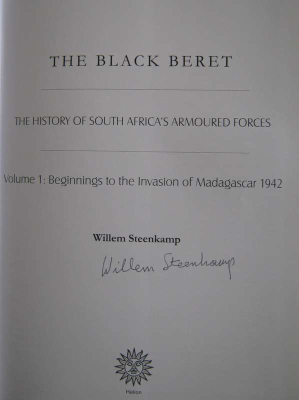 The Black Beret The History of South Africas Armoured Forces Volume 1  Signed by the author
