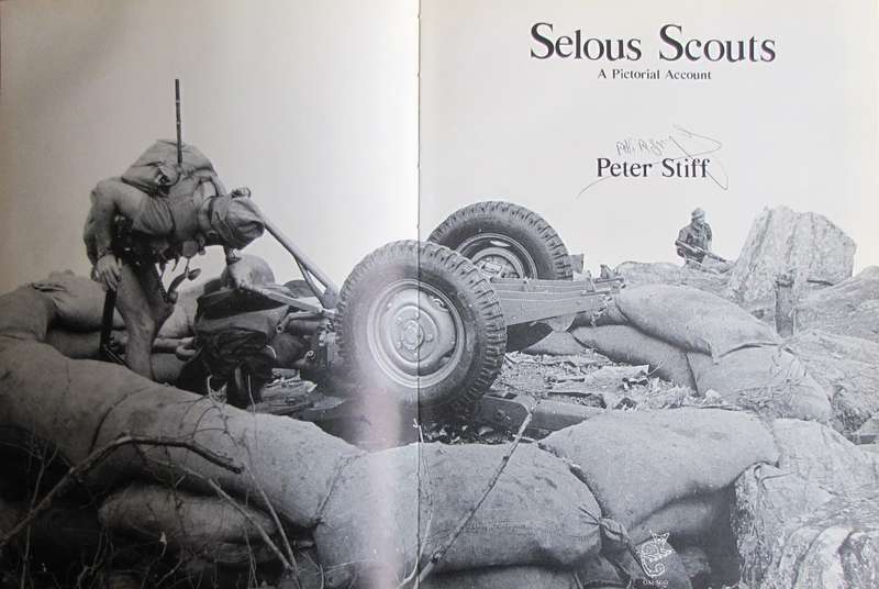 Selous Scouts  Rhodesian war A Pictorial Account Peter Stiff - Signed by the author