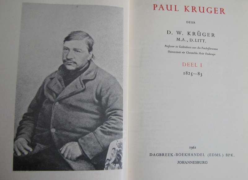 Paul Kruger  2 Volume Set D W Kruger