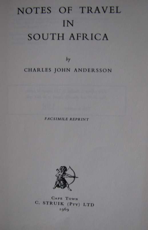 Notes of Travel in South Africa C J Anderson Edited by L Llyod Publisher