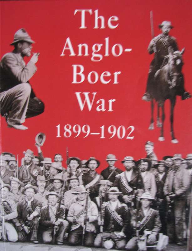 The Anglo-Boer War 1899 - 1902 Fransjohan Pretorius