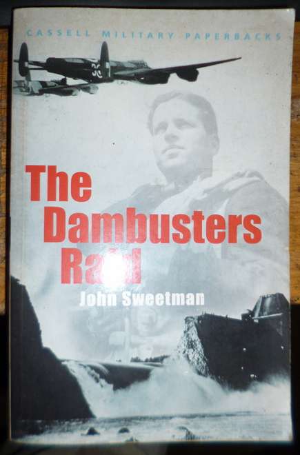 The Dambusters Raid by John Sweetman
