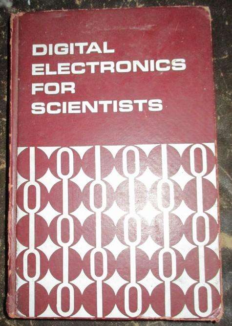 Digital Electronics for Scientists 1969