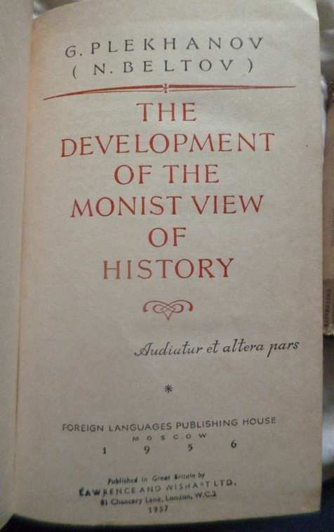 The Development of the Monist view of History by G Plekhanov