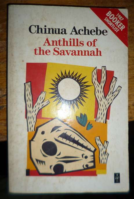 Chinua Achebe . Anthills of the Savannah