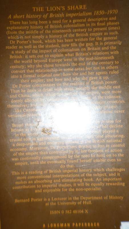 The Lion's Share . A Short History of British Imperialism 1850-1970