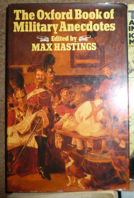 The Oxford Book of Military Anecdotes