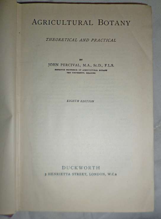 Agricultural Botany  . Theoretical and Practical  1945