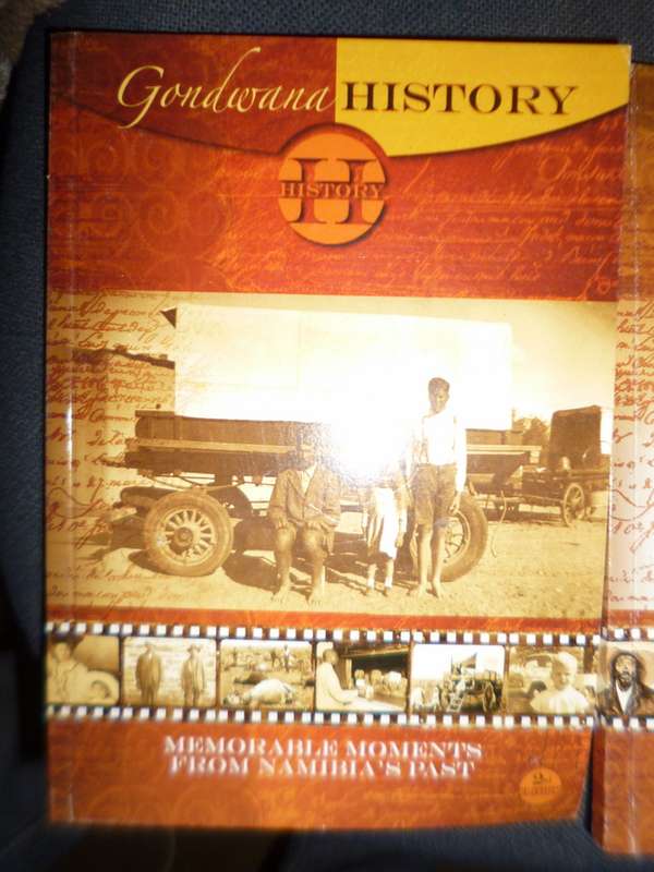 Gondwana History : Memorable Moments from Namibias Past Vol 2.3.4