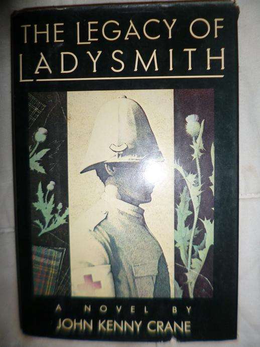 The legacy of Ladysmith by John Kenny Crane