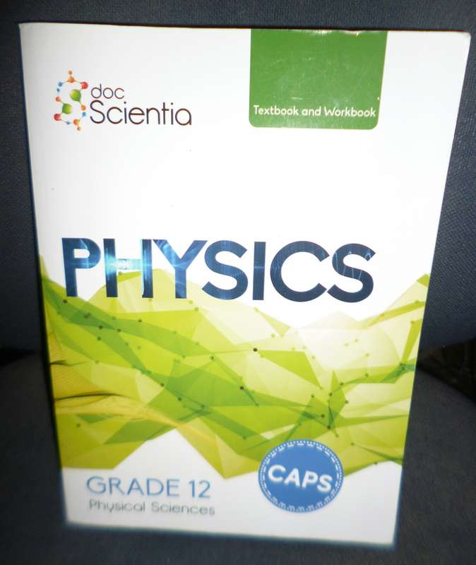 Grade 12 Physics Textbook and Workbook: Grade 12  PS-GR12