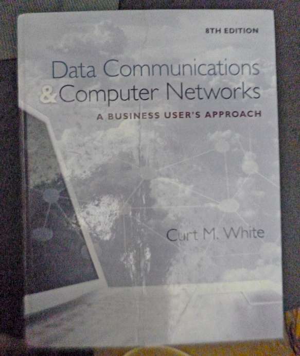 Data Communications & Computer Networks by Curt M White