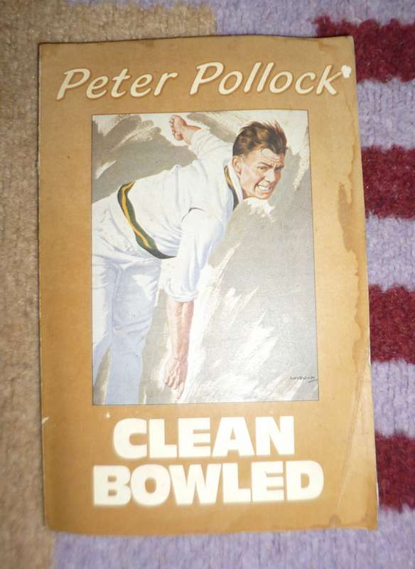 Clean Bowled singed by Peter Pollock