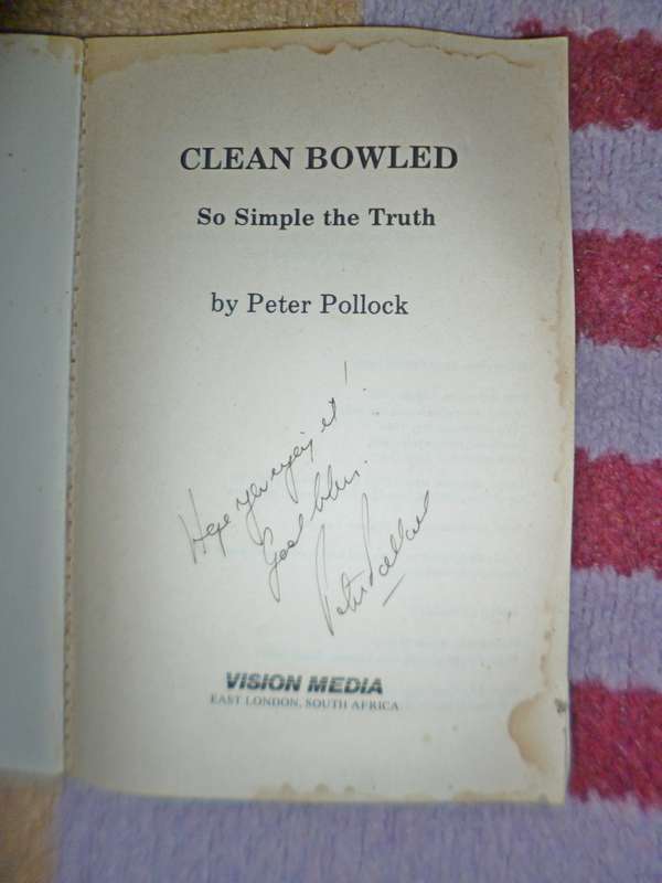 Clean Bowled singed by Peter Pollock