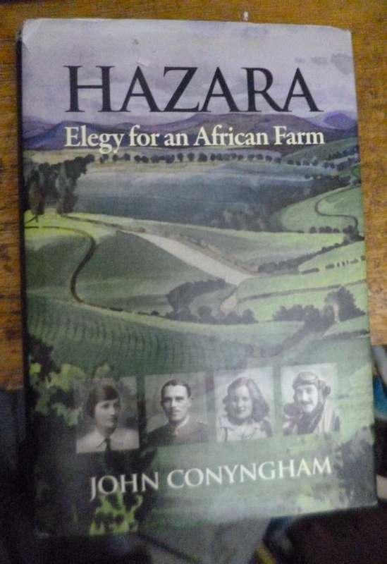 Hazara John Conyngham . Elegy for an African Farm  Signed
