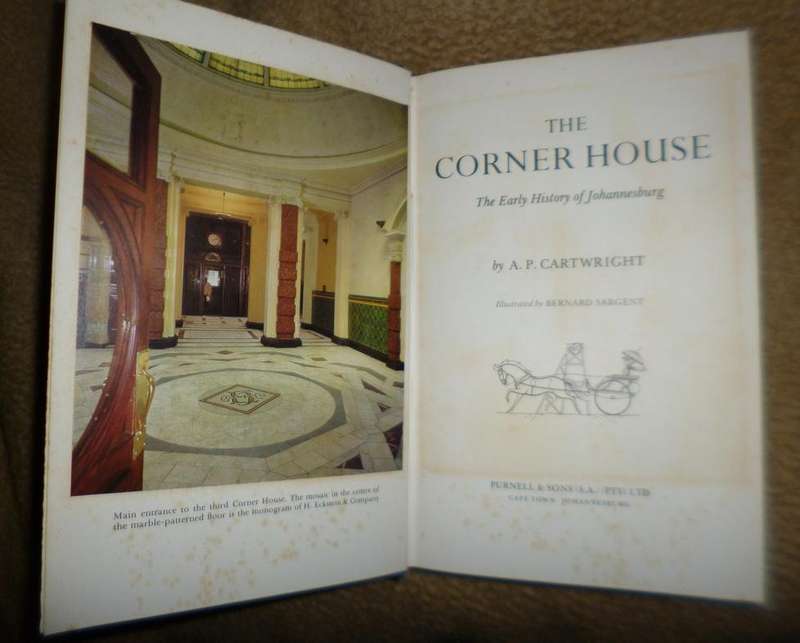 The Corner house .The Early History of Johannesburg