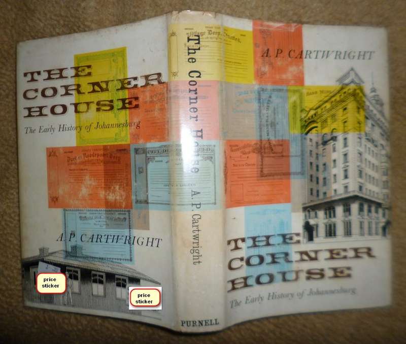 The Corner house .The Early History of Johannesburg