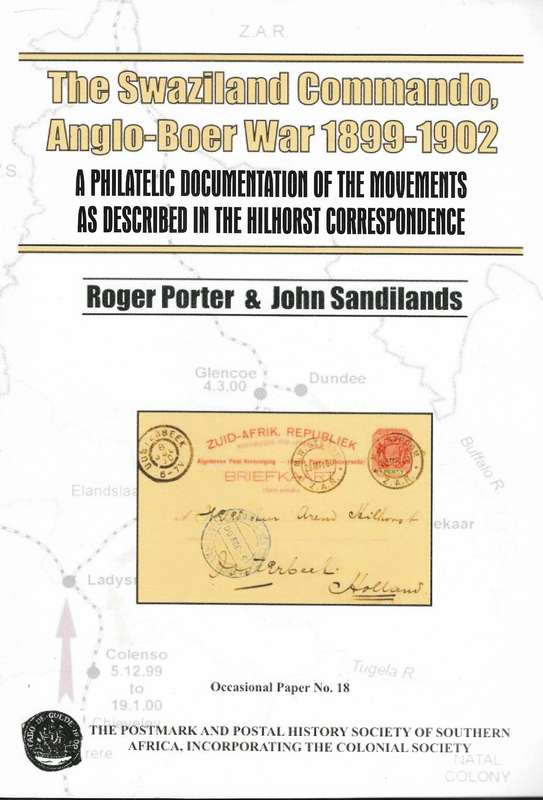 The Swaziland Commando, Anglo-Boer War 1899-1902. Roger Porter and John Sandilands.
