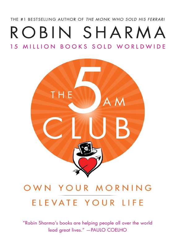 The 5AM Club Own Your Morning. Elevate Your Life