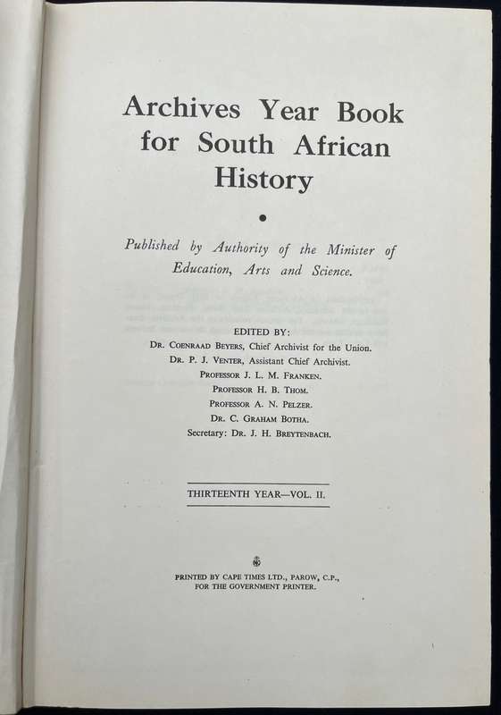 ARCHIVES YEAR BOOK FOR SA HISTORY/ARGIEF JAARBOEK VIR SA GESKIEDENIS 1950 VOL I&II