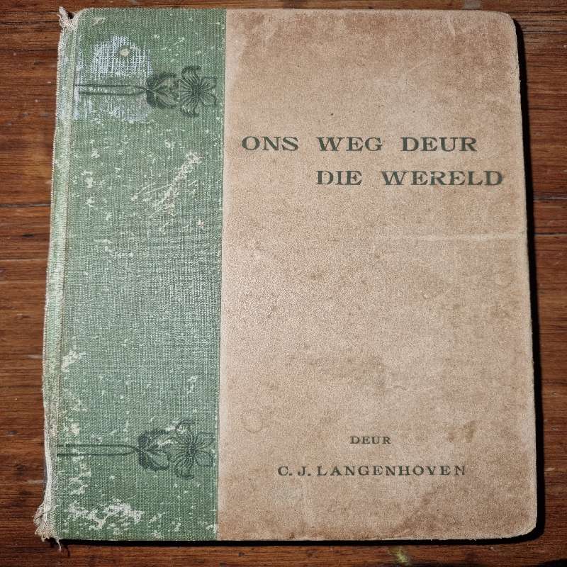 Ons Weg deur die Wereld en andere Stukkies en Brokkies - CJ Langenhoven - 1919