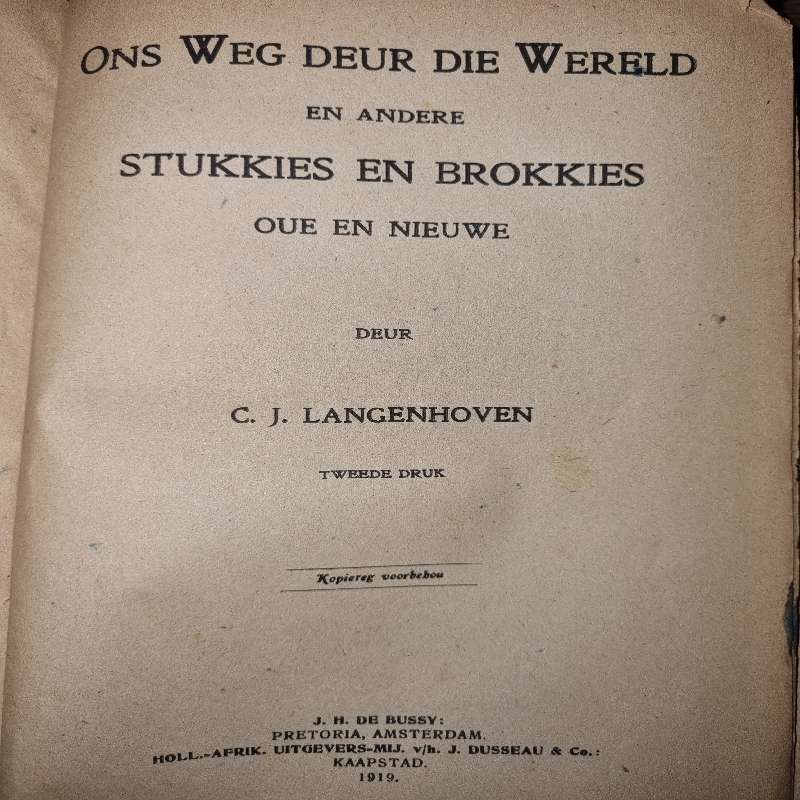 Ons Weg deur die Wereld en andere Stukkies en Brokkies - CJ Langenhoven - 1919