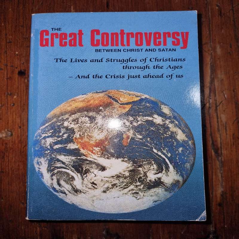 The Great Controversy between Christ and Satan - E.G. White