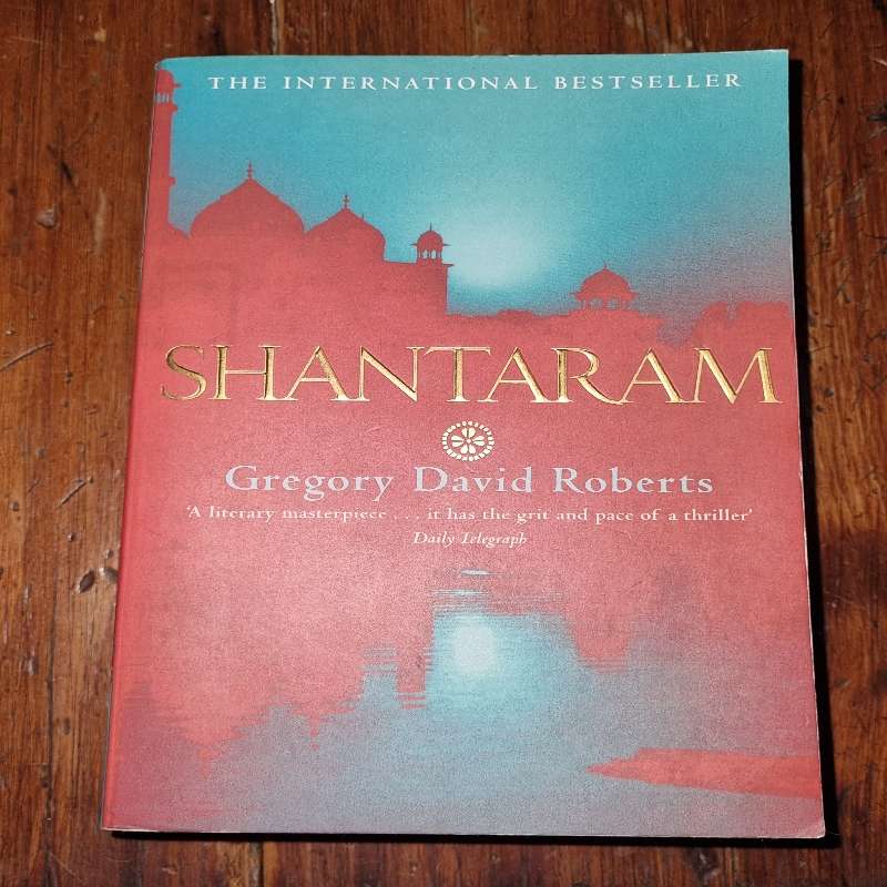 Shantaram - Gregory David Roberts