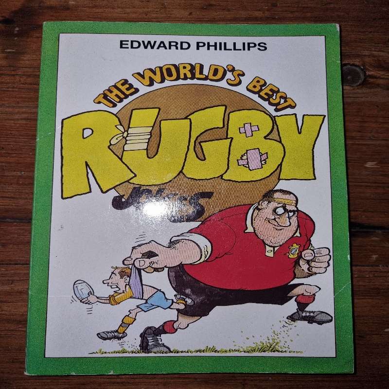 The World's Best Rugby Jokes - Edward Phillips