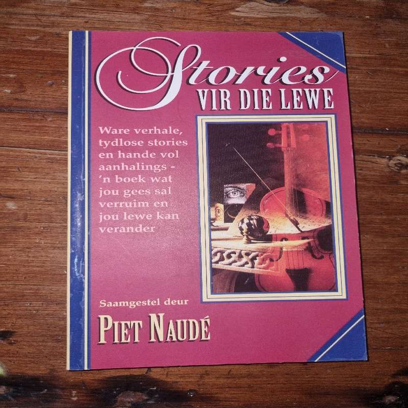 Stories vir die Lewe - Piet Naude