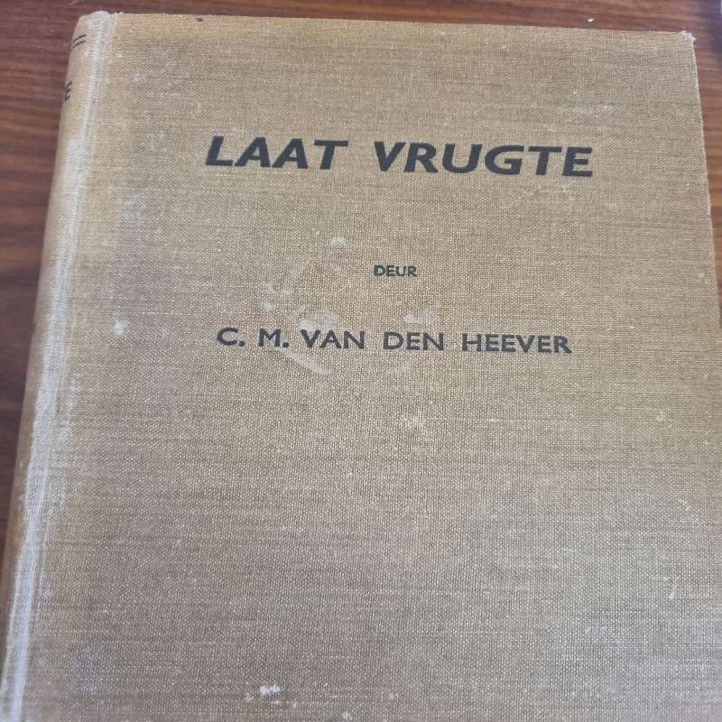 Laat Vrugte - C.M van den Heever
