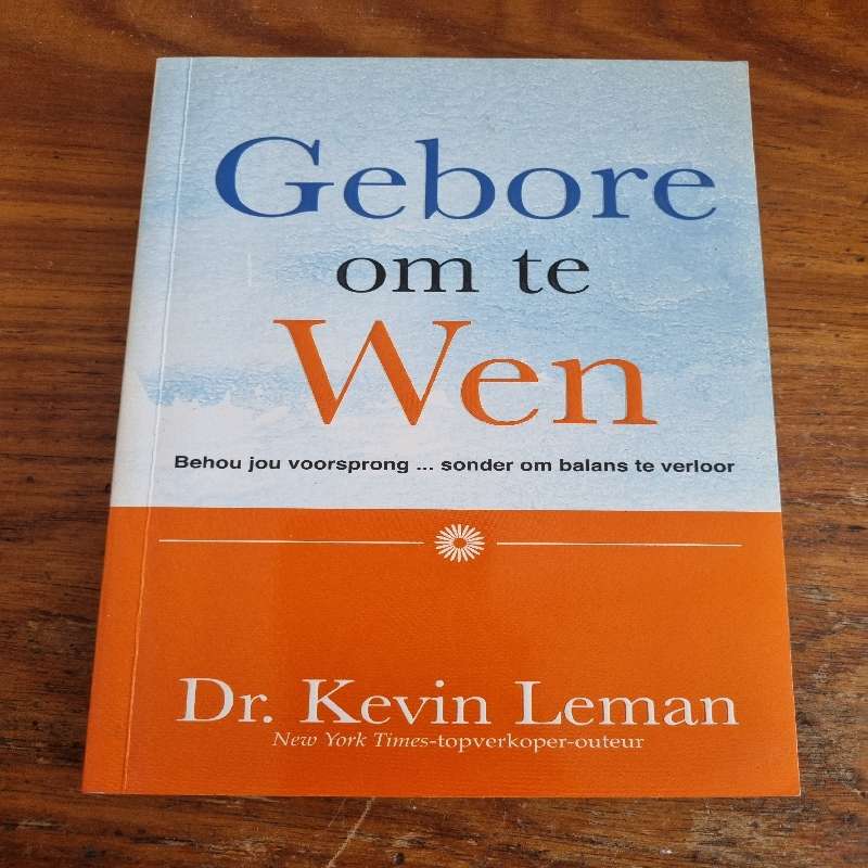 Gebore om te Wen - Dr. Kevin Leman