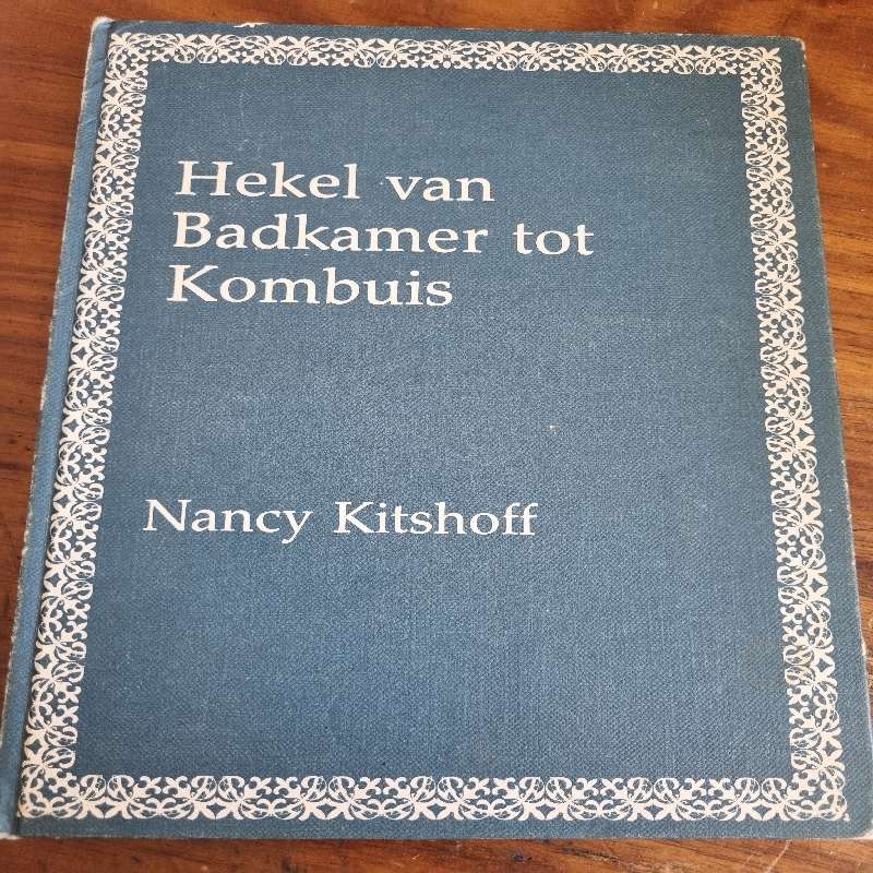 Hekel van Badkamer tot Kombuis - Nancy Kitshoff
