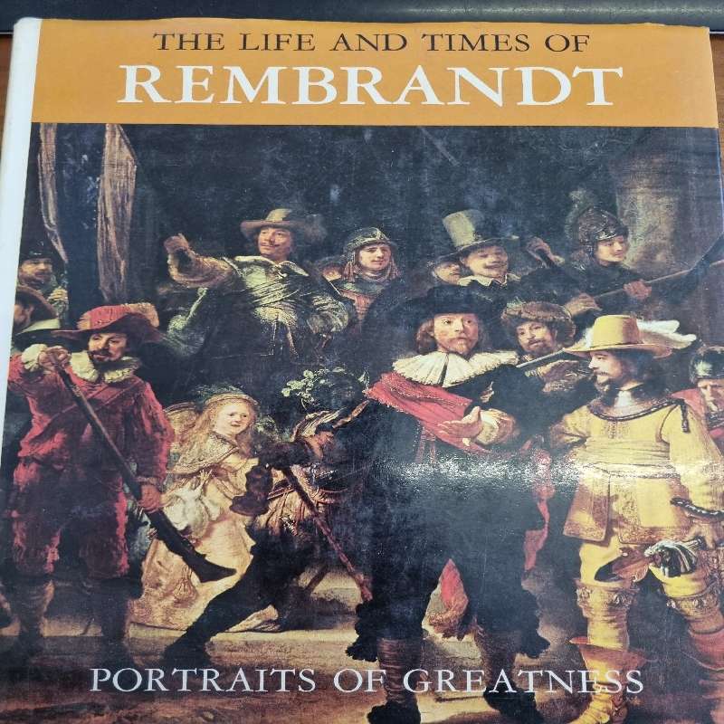 The Life and Times of Rembrandt