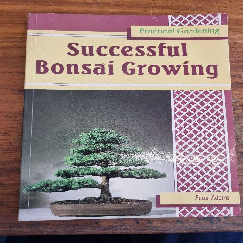 Successful Bonsai Growing - Practical Gardening - Peter Adams
