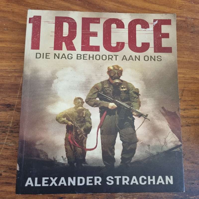 1 Recce - Die Nag Behoort aan ons - Alexander Strachan