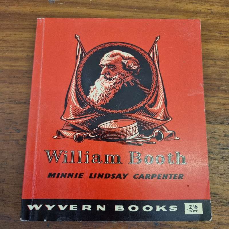 William Booth - Founder of the Salvation Army - Minnie Lindsay Carpenter
