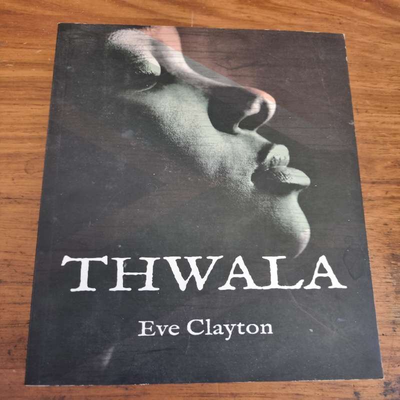 Thwala - Eve Clayton - Signed by Author