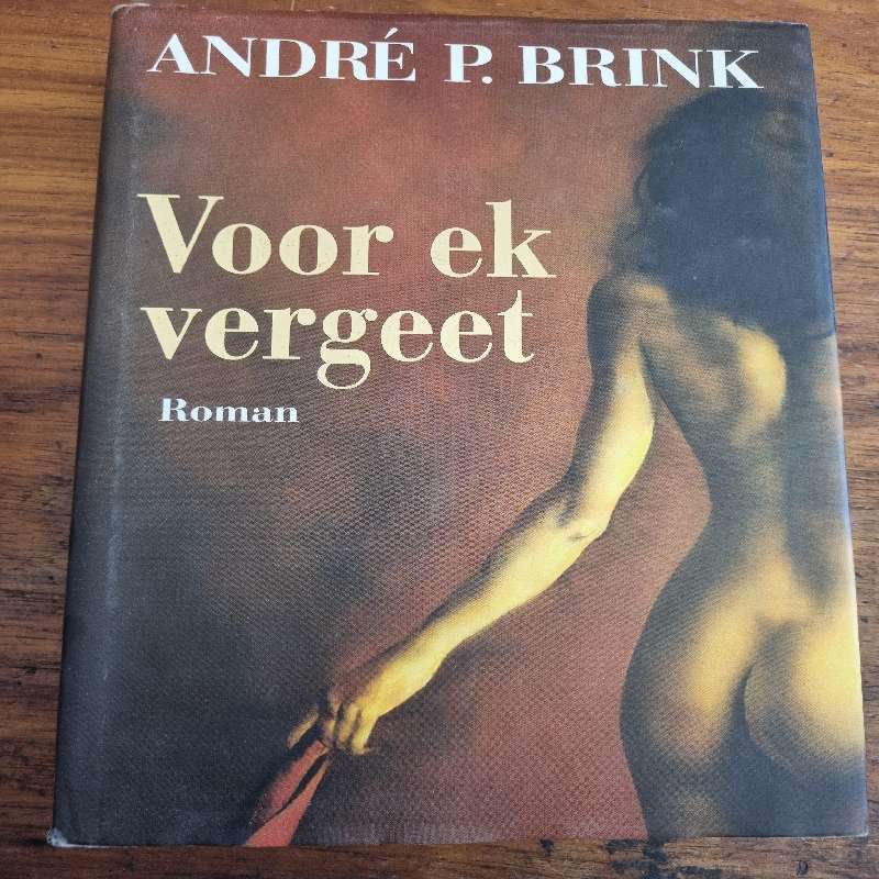 Andre P Brink - Voor ek vergeet - Hardeband