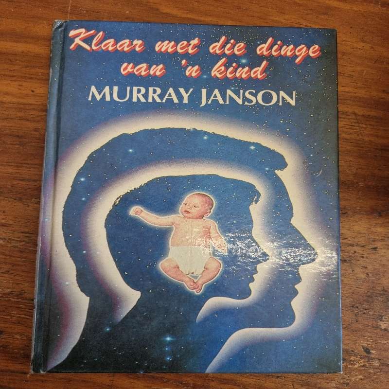 Klaar met die dinge van 'n kind - Murray Janson