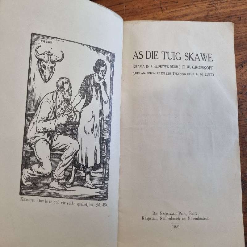 As die tuig skawe - J.F.W. Grosskopf - 1926