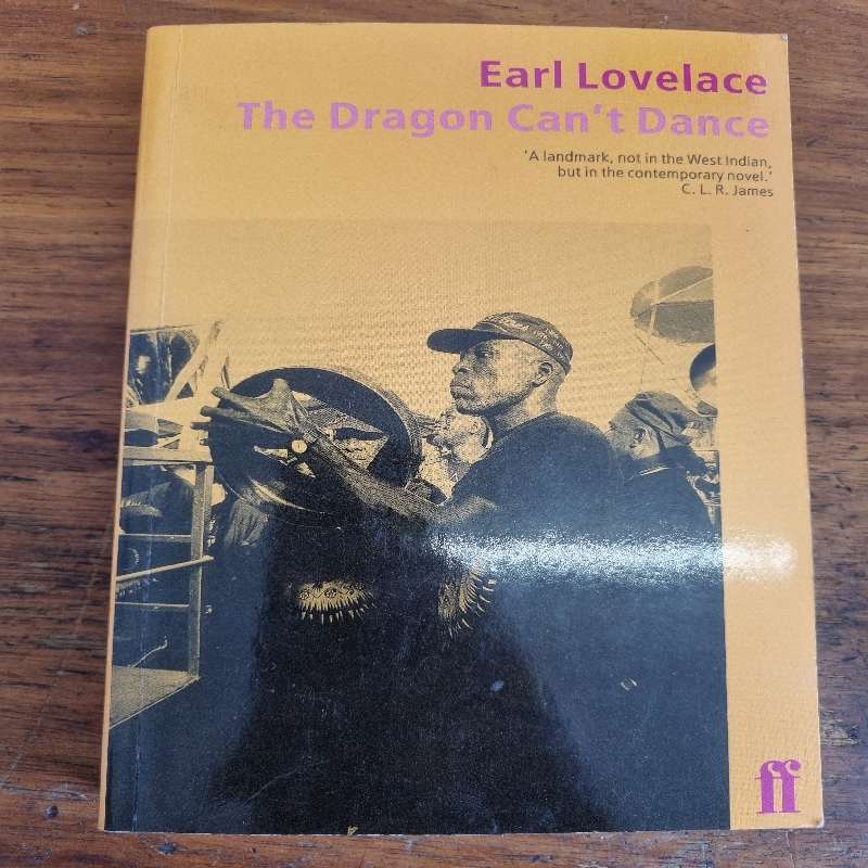 The Dragon Can't Dance - Earl Lovelace