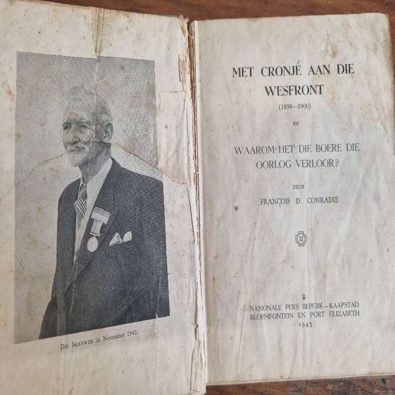 Met Cronje aan die Wesfront (1899 - 1900) deur Francois D Conradie