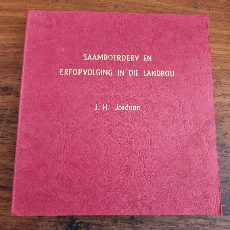 Saamboerdery en Erfopvolging in die Landbou - J.H. Jordaan