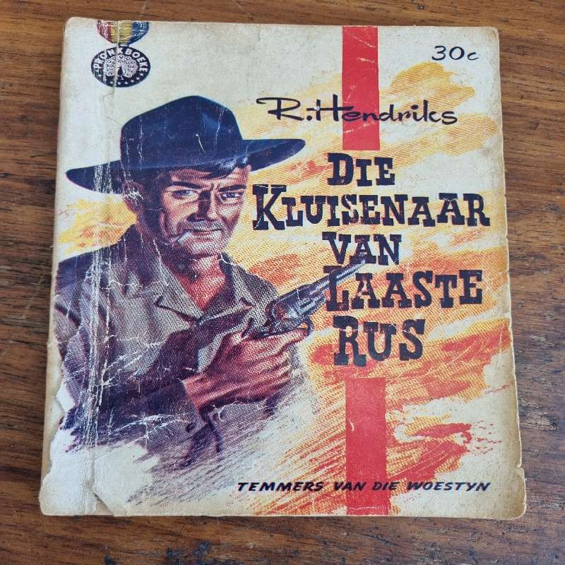 Die Kluisenaar van Laaste Rus - Temmers van die Woestyn - R. Hendriks - Pronkboeke