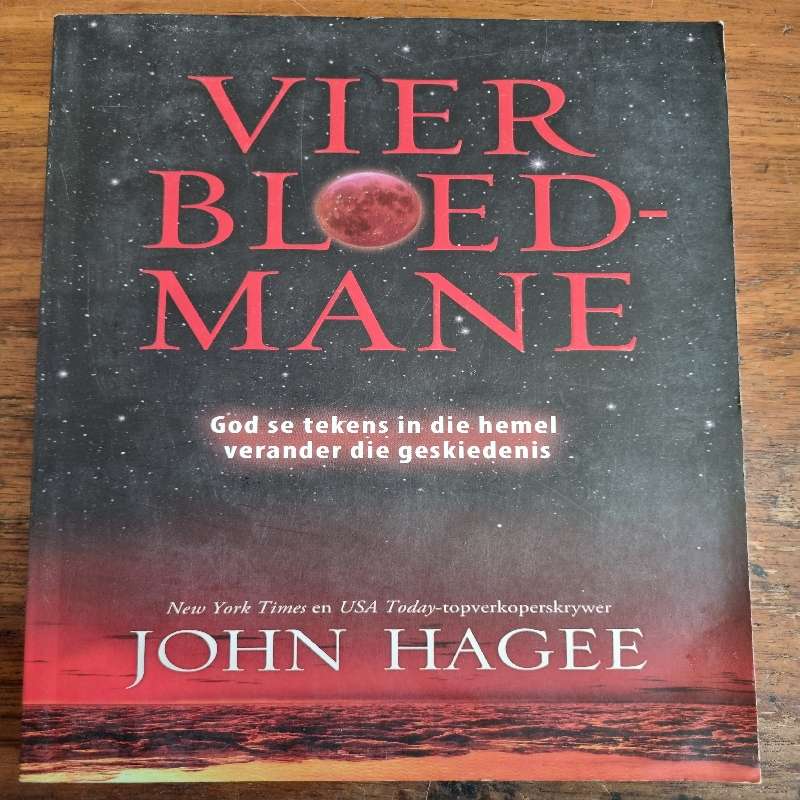 Vier Bloedmane - God se tekens in die hemel verander die geskiedenis - John Hagee
