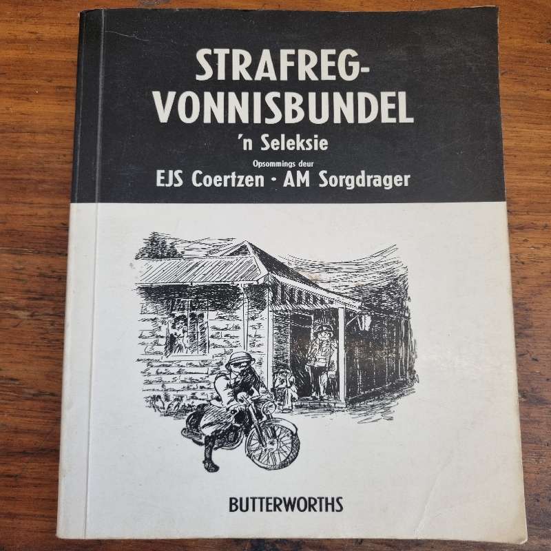 Strafregvonnisbundel - 'n Seleksie - Coetzen & Sorgdrager