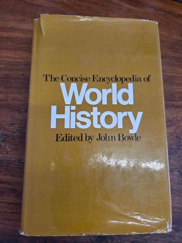 The Concise Encyclopedia of World History - John Bowle