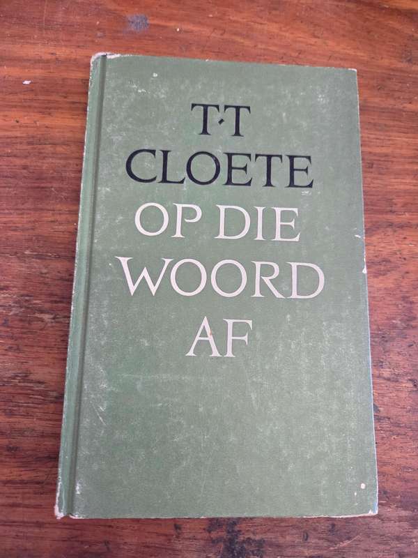 T.T. Cloete - Op die Woord af